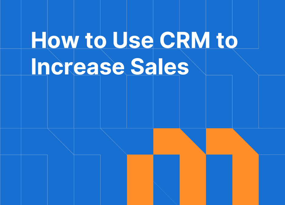 كيف يزيد CRM من مبيعاتك؟ الدليل العملي لتحسين الأرباح وإدارة العملاء باحترافية